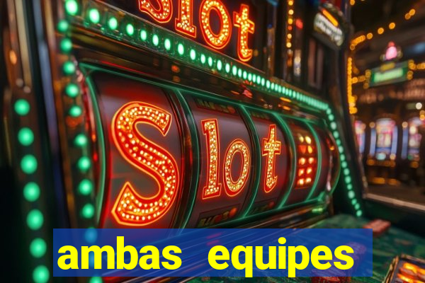 ambas equipes marcam ou mais de 2.5